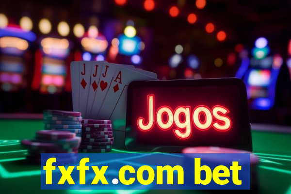 fxfx.com bet